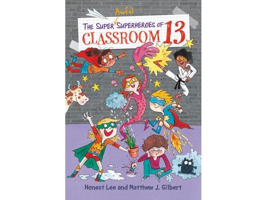The Super Awful Superheroes of Classroom 13