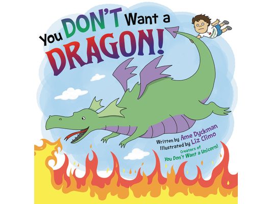 You Don't Want a Dragon!