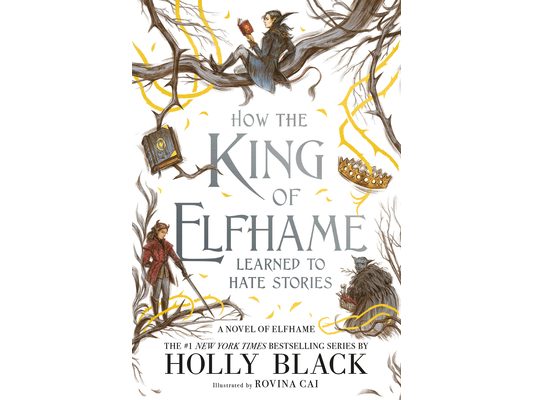 How the King of Elfhame Learned to Hate Stories