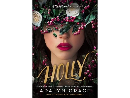Holly: A Belladonna Novella