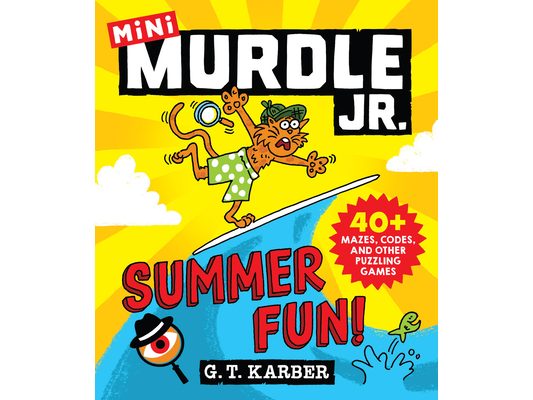 Murdle Jr.: Summer Fun!: 40+ Mazes, Codes, and Other Puzzling Games