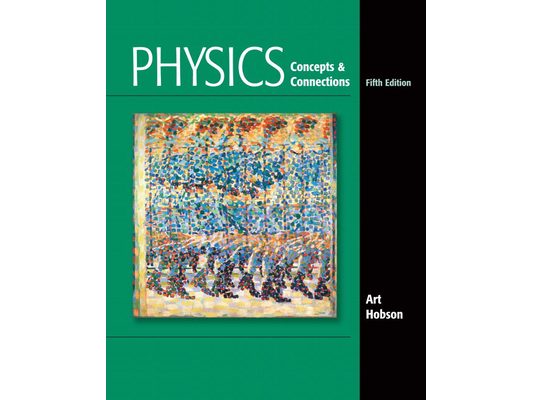 Physics: Concepts & Connections [With Access Code]