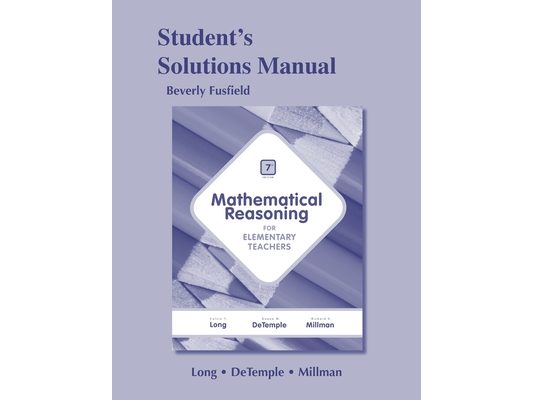 Student Solutions Manual for Mathematical Reasoning for Elementary Teachers