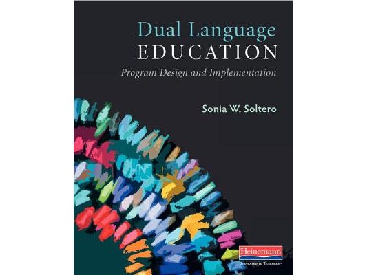 Dual Language Education: Program Design and Implementation