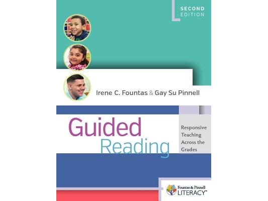 Guided Reading, Second Edition: Responsive Teaching Across the Grades