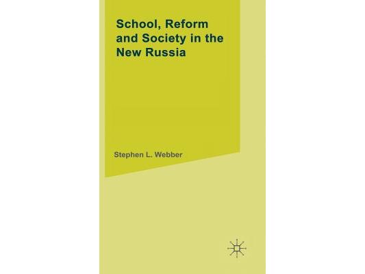 School, Reform and Society in the New Russia