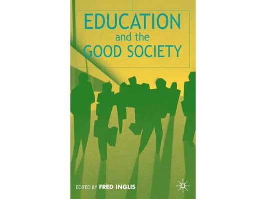Education and the Good Society