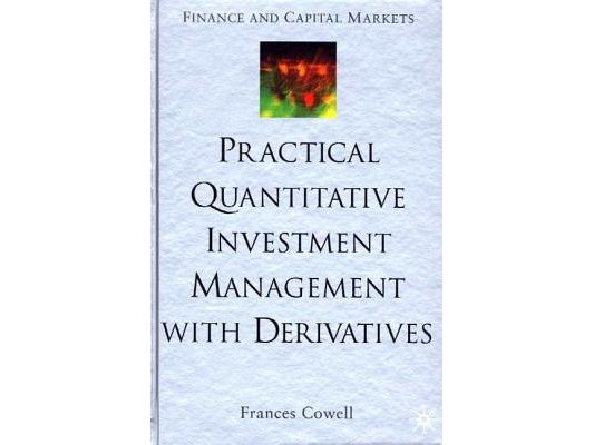 Practical Quantitative Investment Management with Derivatives [With CDROM]
