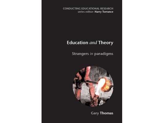 Education and Theory: Strangers in Paradigms