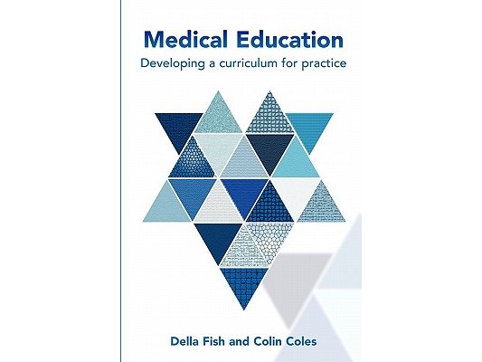 Medical Education: Developing a Curriculum for Practice