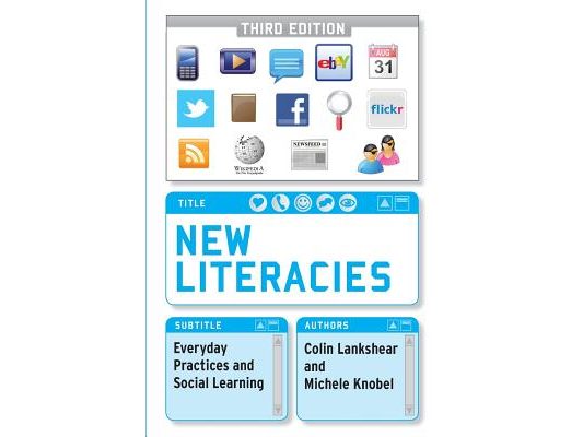 New Literacies: Everyday Practices and Social Learning