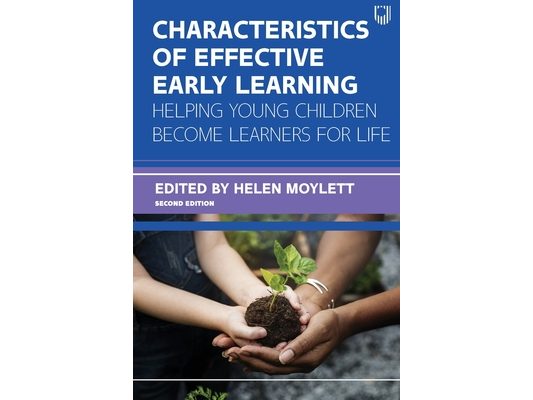 Characteristics of Effective Early Learning: Helping Young Children Become Learners for Life