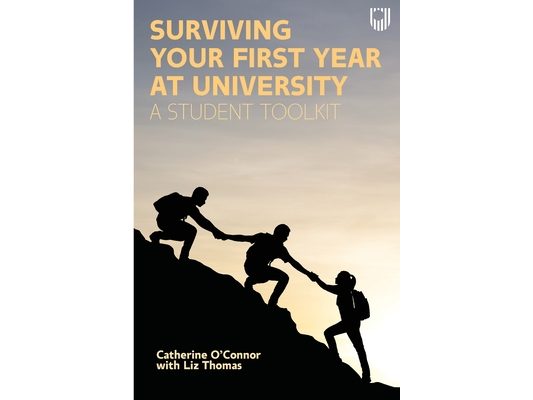 Surviving Your First Year at Univeristy: A Student Toolkit