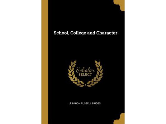 School, College and Character