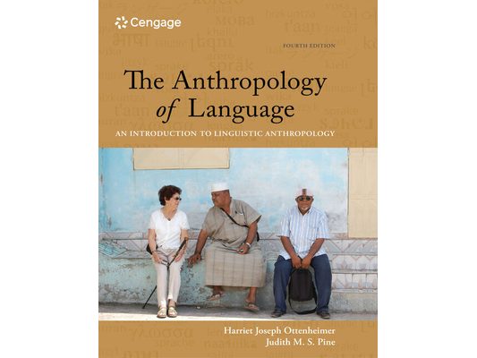 Bundle: The Anthropology of Language: An Introduction to Linguistic Anthropology, 4th + Student Workbook with Reader