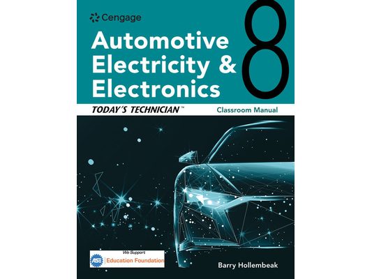 Today's Technician: Automotive Electricity and Electronics Classroom Manual