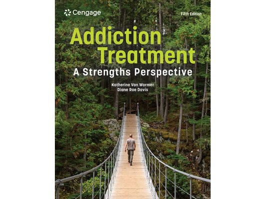 Addiction Treatment: A Strengths Perspective