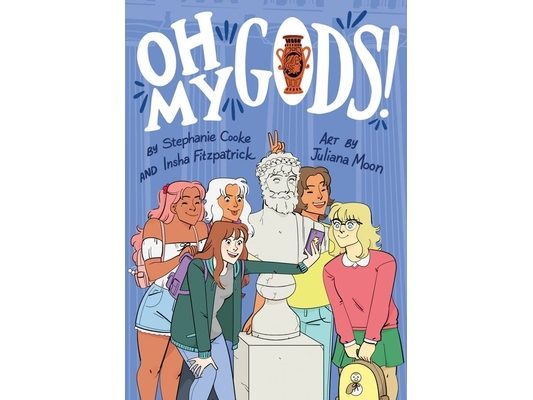 Oh My Gods!: A Graphic Novel
