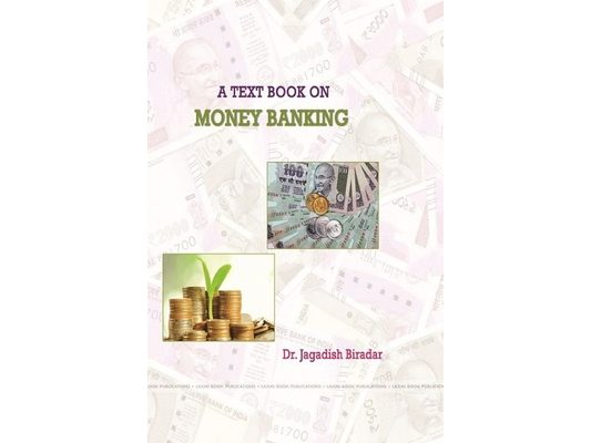 A Text Book on Money Banking