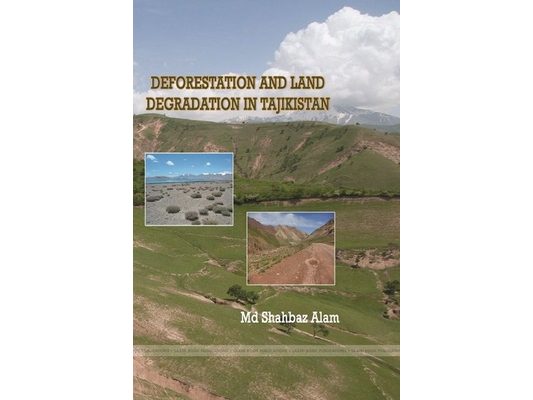 Deforestation and Land Degradation in Tajikistan