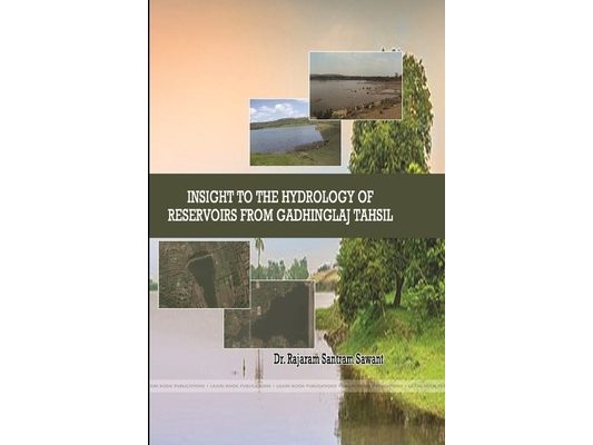 Insight to the Hydrology of Reservoirs from Gadhinglaj Tahsil