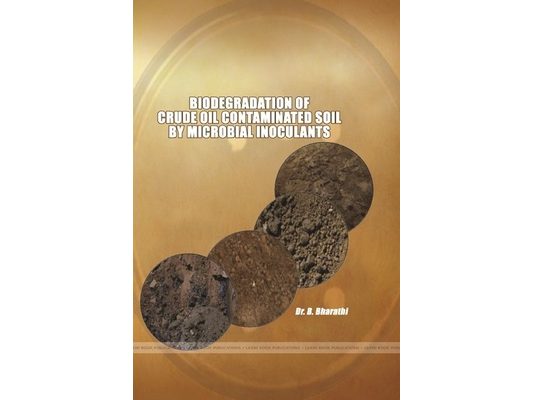 Biodegradation of Crude Oil Contaminated Soil by Microbial Inoculants