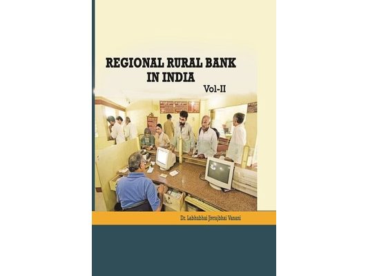 REGIONAL RURAL BANK IN INDIA- Volume: II