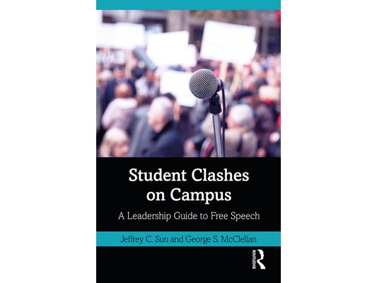 Student Clashes on Campus: A Leadership Guide to Free Speech