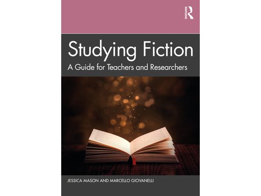 Studying Fiction: A Guide for Teachers and Researchers