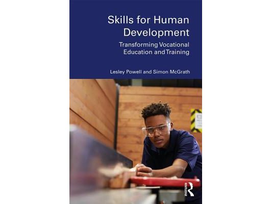 Skills for Human Development: Transforming Vocational Education and Training