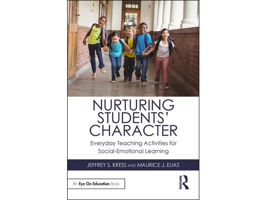 Nurturing Students' Character: Everyday Teaching Activities for Social-Emotional Learning