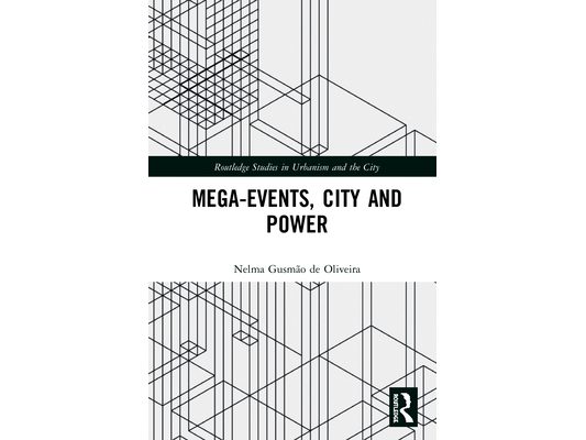 Mega-Events, City and Power