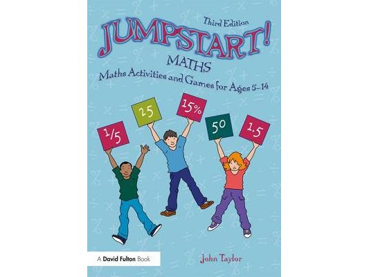 Jumpstart! Maths: Maths Activities and Games for Ages 5-14