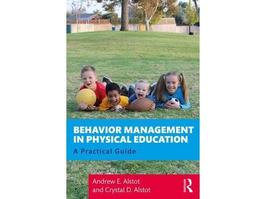 Behavior Management in Physical Education: A Practical Guide
