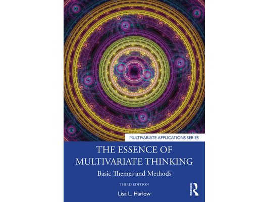 The Essence of Multivariate Thinking: Basic Themes and Methods