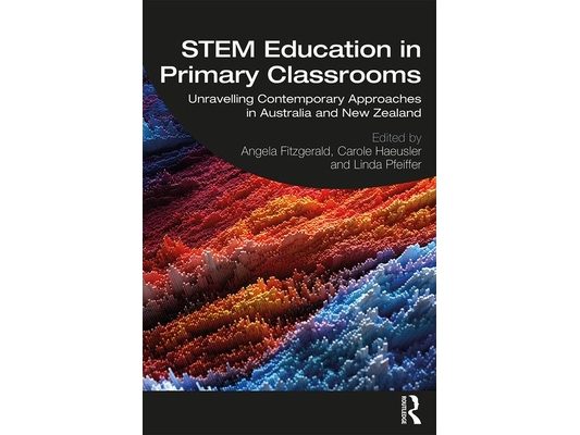 Stem Education in Primary Classrooms: Unravelling Contemporary Approaches in Australia and New Zealand