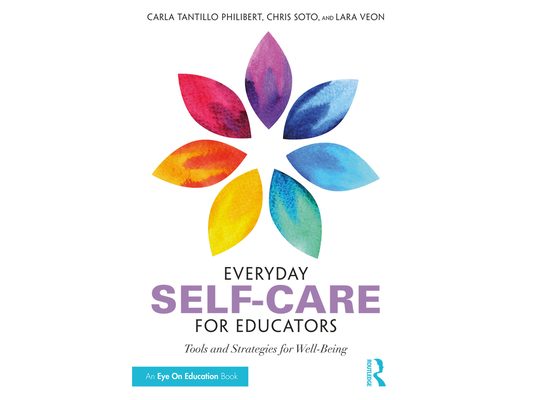 Everyday Self-Care for Educators: Tools and Strategies for Well-Being