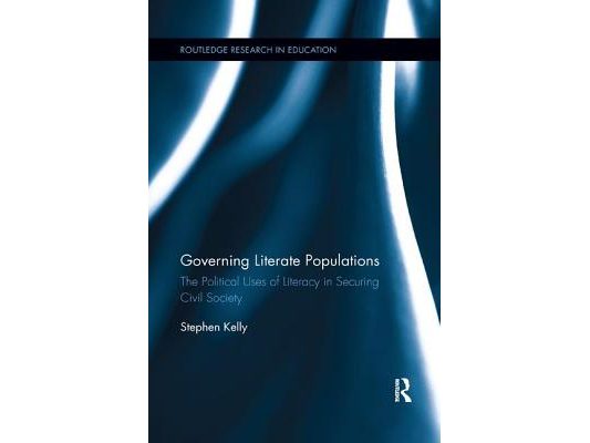 Governing Literate Populations: The Political Uses of Literacy in Securing Civil Society