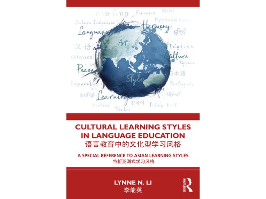 Cultural Learning Styles in Language Education: A Special Reference to Asian Learning Styles