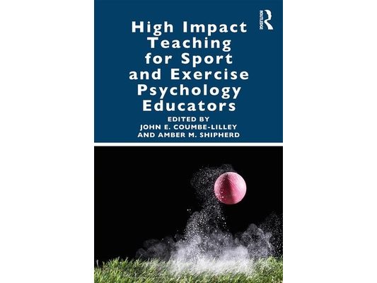 High Impact Teaching for Sport and Exercise Psychology Educators