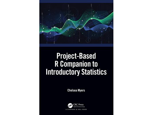 Project-Based R Companion to Introductory Statistics