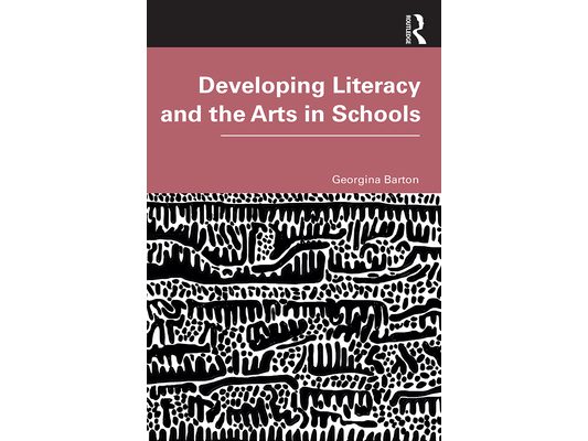 Developing Literacy and the Arts in Schools