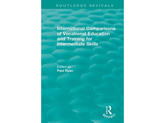 International Comparisons of Vocational Education and Training for Intermediate Skills