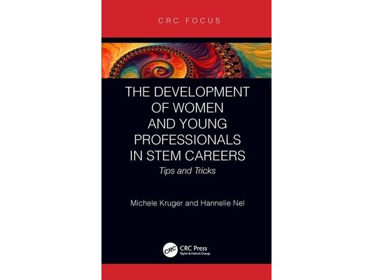 The Development of Women and Young Professionals in Stem Careers: Tips and Tricks
