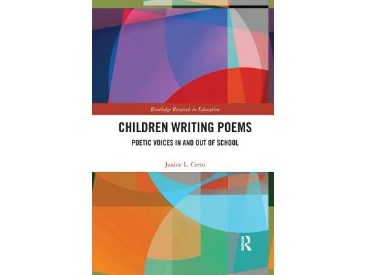 Children Writing Poems: Poetic Voices in and Out of School