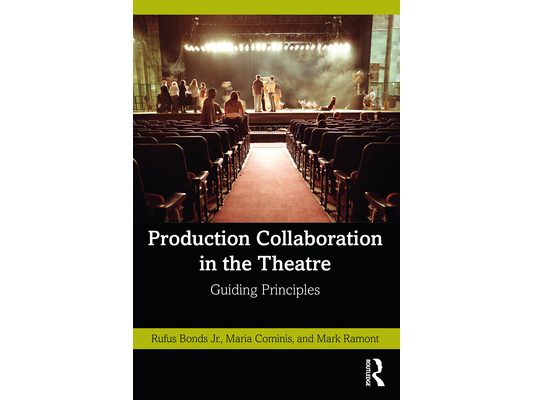 Production Collaboration in the Theatre: Guiding Principles