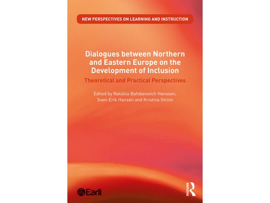 Dialogues Between Northern and Eastern Europe on the Development of Inclusion: Theoretical and Practical Perspectives