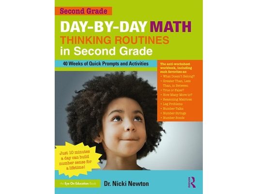 Day-By-Day Math Thinking Routines in Second Grade: 40 Weeks of Quick Prompts and Activities