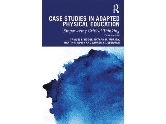 Case Studies in Adapted Physical Education: Empowering Critical Thinking