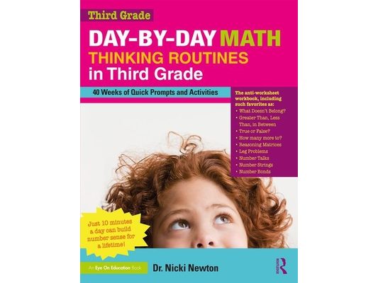 Day-By-Day Math Thinking Routines in Third Grade: 40 Weeks of Quick Prompts and Activities